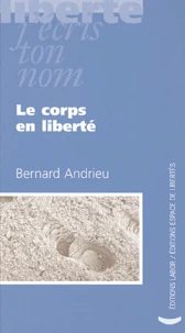 Le corps en liberté