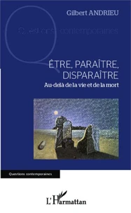 Etre, paraître, disparaître