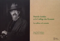 Patrick Geddes et le Collège des Ecossais