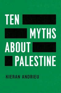 Ten Myths About Palestine