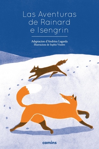 Andrieu Lagarda et Serge Carles - Las aventuras de rainard e isengrin + cd.
