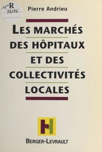 Les marchés des hôpitaux et des collectivités locales