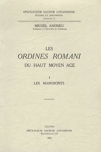 Les Ordines Romani du Haut Moyen Age