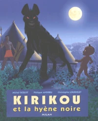 Kirikou Et La Hyene Noire