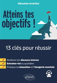 Atteins tes objectifs !