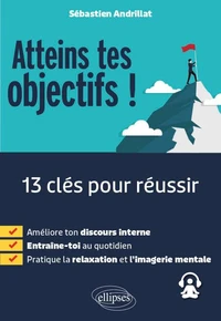 Atteins tes objectifs !