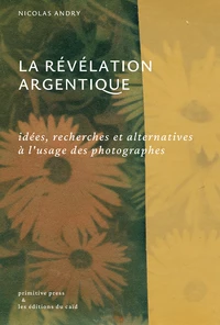 La révélation argentique