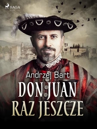 Andrzej Bart - Don Juan raz jeszcze.