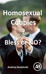 Homosexual Couples  Bless or NO?