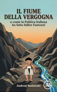 IL FIUME DELLA VERGOGNA o come la Politica Italiana ha fatto fallire Fantozzi