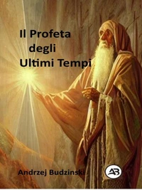 Il Profeta degli Ultimi Tempi