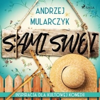Andrzej Mularczyk et Leszek Filipowicz - Sami swoi.