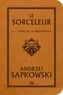 Andrzej Sapkowski - Le Sorceleur Tome 2 : L'épée de la providence.