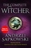 The Complete Witcher. The Last Wish, Sword of Destiny, Blood of Elves, Time of Contempt, Baptism of Fire, The Tower of the Swallow, The Lady of the Lake and Seasons of Storms