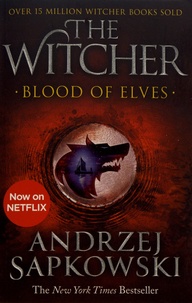 Andrzej Sapkowski - The Witcher Tome 1 : Blood of Elves.