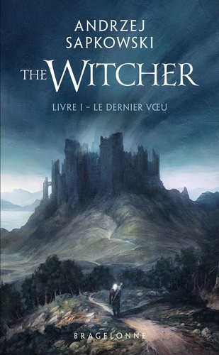 The Witcher Tome 1 Le dernier voeu