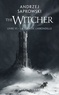 Andrzej Sapkowski - The Witcher Tome 6 : La tour de l'hirondelle.