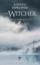 Andrzej Sapkowski - The Witcher Tome 7 : La Dame du lac.
