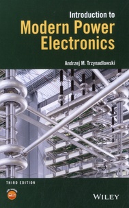 Andrzej Trzynadlowski - Introduction to Modern Power Electronics.