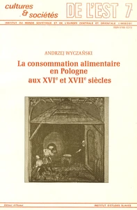 La consommation alimentaire en Pologne aux XVIe et XVIIe siècles