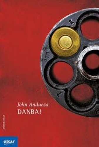  ANDUEZA ALTUNA, JOHN - Danba !.