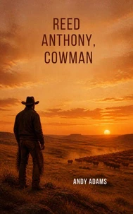 Reed Anthony, Cowman