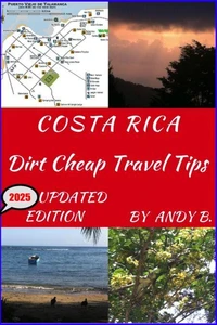 COSTA RICA Dirt Cheap Travel Tips