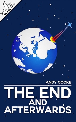  Andy Cooke - The End and Afterwards - The End and Afterwards, #1.