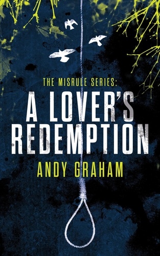  Andy Graham - A Lover's Redemption - The Misrule, #4.