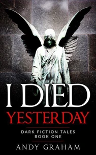 I Died Yesterday