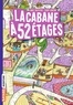 Andy Griffiths - La cabane à 13 étages Tome 4 : La cabane à 52 étages.