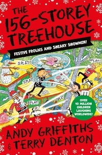 Andy Griffiths et Terry Denton - The 156-Storey Treehouse - Festive Frolics and Sneaky Snowmen!.