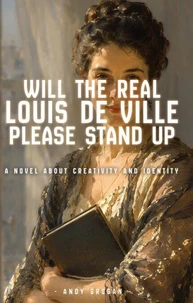 Will The Real Louis De Ville Please Stand Up