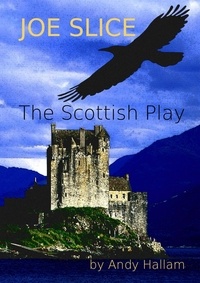  Andy Hallam - Joe Slice 'The Scottish Play'.