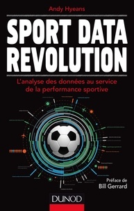 Andy Hyeans - Sport Data Revolution - L'analyse des données au service de la performance sportive.