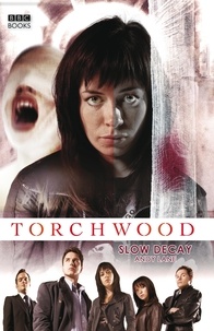 Andy Lane - Torchwood: Slow Decay.