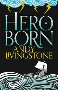Andy Livingstone - Hero Born.
