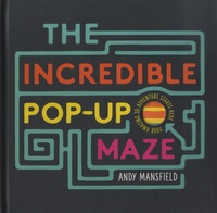 Andy Mansfield - The Incredible Pop Up Maze.