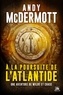 Andy McDermott - À la poursuite de l'Atlantide - Une aventure de Wilde et Chase, T1.