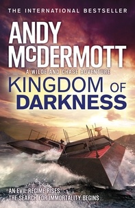 Andy McDermott - Kingdom of Darkness (Wilde/Chase 10).