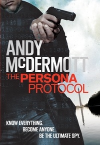 Andy McDermott - The Persona Protocol.