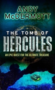 Andy McDermott - The Tomb of Hercules (Wilde/Chase 2).