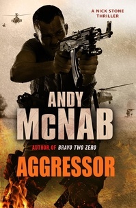 Andy McNab - Aggressor - (Nick Stone Thriller 8).