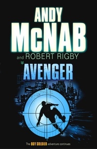 Andy McNab et Robert Rigby - Avenger.