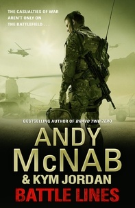 Andy McNab et Kym Jordan - Battle Lines - War Torn 2.