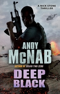 Andy McNab - Deep Black - (Nick Stone Thriller 7).