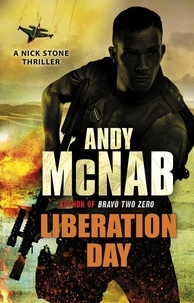 Andy McNab - Liberation Day - (Nick Stone Thriller 5).