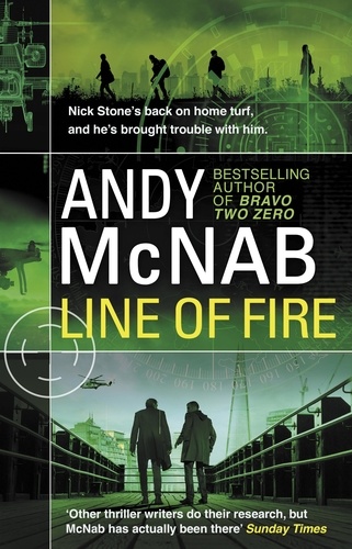 Andy McNab - Line of Fire - (Nick Stone Thriller 19).