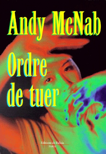 Andy McNab - Ordre De Tuer.