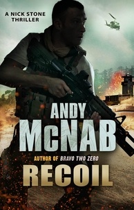 Andy McNab - Recoil - (Nick Stone Thriller 9).
